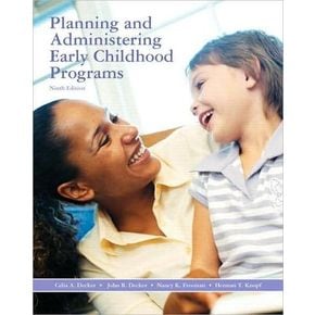 Planning and Administering Early Childhood Programs, 8/e