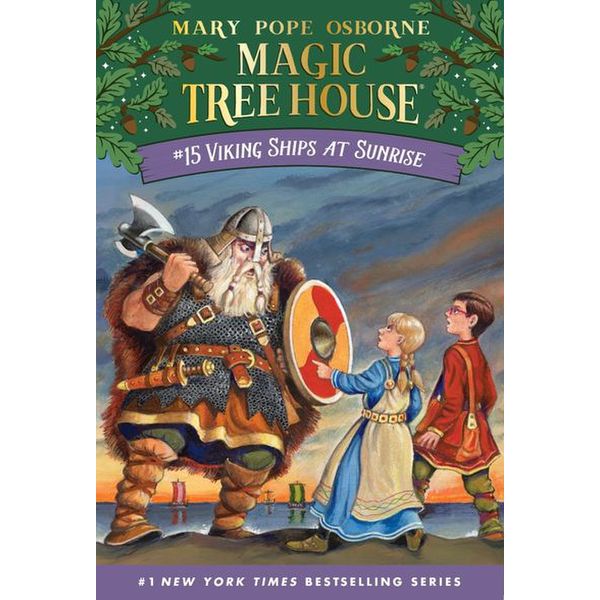 Magic Tree House 15: Viking Ships at Sunrise