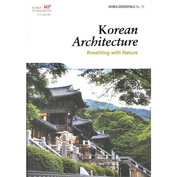 Korea Essentials 12: Korean Architecture (Paperback)