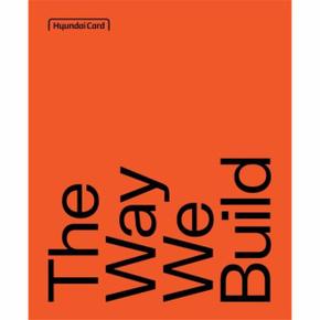 THE WAY WE BUILD(영문판)누드 사철 제본