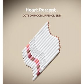 하트 퍼센트 (Heart Percent) 도트 온 무드 립 펜슬 슬림 Dote On Mood Lip Pencil Slim