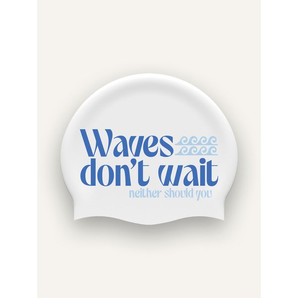 Waves Dont Wait White Silicone Swim Cap
