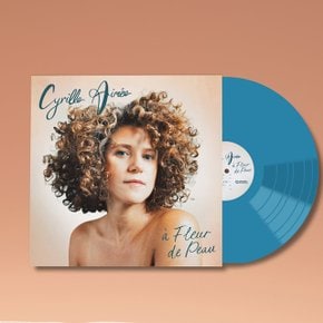 CYRILLE AIMEE - A FLEUR DE PEAU 180G TURQUOISE LP